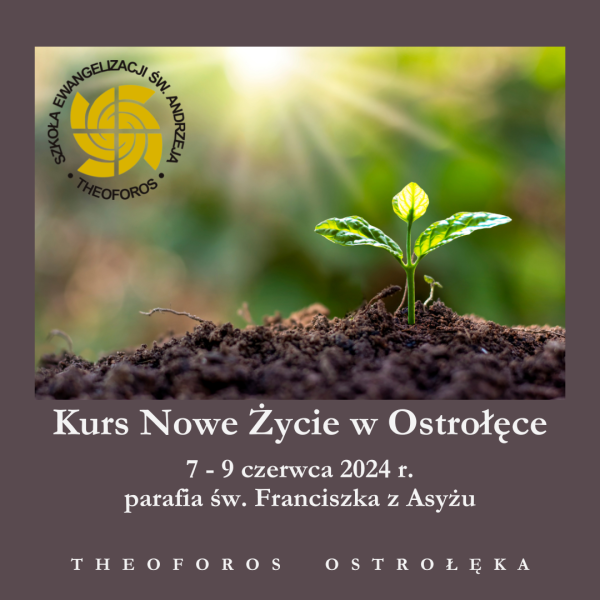Kurs Nowe Życie - 7-9 czerwca 2024